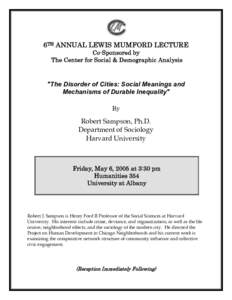 6TH ANNUAL LEWIS MUMFORD LECTURE Co-Sponsored by The Center for Social & Demographic Analysis 