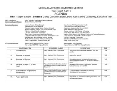 MEDICAID ADVISORY COMMITTEE MEETING Friday, March 4, 2016 AGENDA Time: 1:30pm-3:30pm