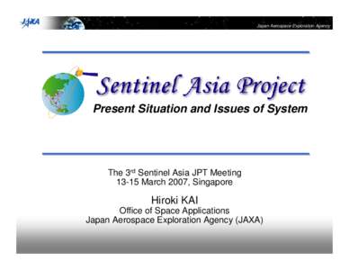 Sentinel-Asia Project for establishing Disaster Management Support System in Asia-Pacific Region