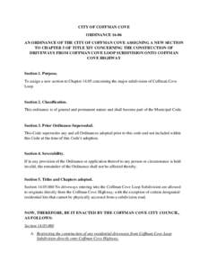 CITY OF COFFMAN COVE ORDINANCEAN ORDINANCE OF THE CITY OF COFFMAN COVE ASSIGNING A NEW SECTION TO CHAPTER 5 OF TITLE XIV CONCERNING THE CONSTRUCTION OF DRIVEWAYS FROM COFFMAN COVE LOOP SUBDIVISION ONTO COFFMAN COV