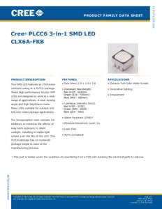 CLD-CT1225.010  PRODUCT FAMILY DATA SHEET Cree® PLCC6 3-in-1 SMD LED CLX6A-FKB