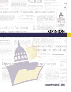 OPINION  Opinion • Editorials The Culpepper (Va.) Star-Exponent wrapped up Sunshine Week with an editorial focusing on the importance of the public’s access to government meetings.