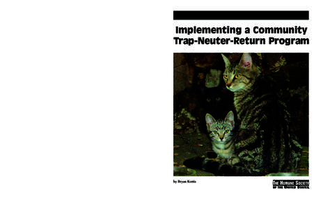 MEREDITH WEISS, NEIGHBORHOOD CATS  Implementing a Community Trap-Neuter-Return Program  ©2007 The HSUS. All rights reserved.