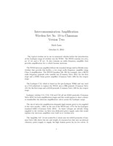 Intercommunication Amplification Wireless Set No. 19 to Clansman Version Two Mark Lane October 8, 2014 The typical wireless set in use in armoured vehicles before the introduction
