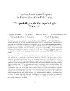 Microfacet-Based Normal Mapping for Robust Monte Carlo Path Tracing Compatibility with Metropolis Light Transport  Vincent Sch¨