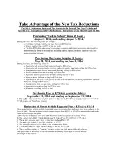 Take Advantage of the New Tax Reductions The 2014 Legislature Approved Tax breaks in the form of Tax Free Periods and Specific Tax Exemptions and Fee Reductions. Reductions are in HB 5601 and SB 186. Purchasing “Back t