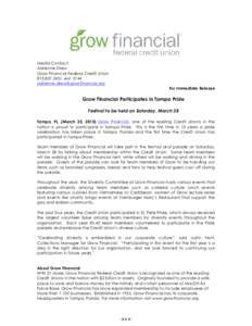 Media Contact: Adrienne Drew Grow Financial Federal Credit Union, extFor Immediate Release