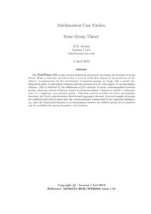 Mathematical Case Studies: — Some Group Theory R.D. Arthan Lemma 1 Ltd. [removed]