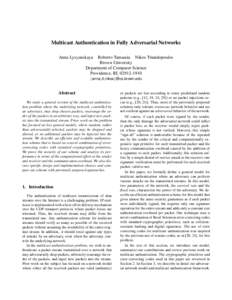 Multicast Authentication in Fully Adversarial Networks Anna Lysyanskaya Roberto Tamassia Nikos Triandopoulos Brown University Department of Computer Science