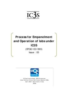 Process for Empanelment and Operation of labs under IC3S (STQC/CC/D03) Issue : 03
