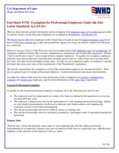U.S. Department of Labor Wage and Hour Division (Revised July[removed]Fact Sheet #17D: Exemption for Professional Employees Under the Fair Labor Standards Act (FLSA)