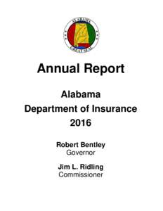 Annual Report Alabama Department of Insurance 2016 Robert Bentley Governor