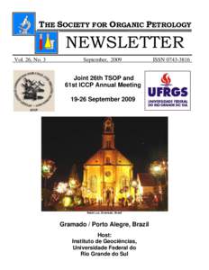 THE SOCIETY FOR ORGANIC PETROLOGY  NEWSLETTER Vol. 26, No. 3  September, 2009
