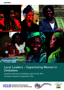 www.icld.se  ADVANCED INTERNATIONAL TRAINING PROGRAMME 2014 Local Leaders – Capacitating Women in Zimbabwe