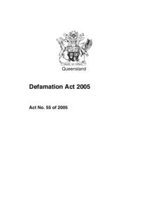 Queensland  Defamation Act 2005 Act No. 55 of 2005
