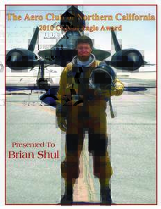 The Aero Club of Northern California 2010 Crystal Eagle Award Presented To  Brian Shul