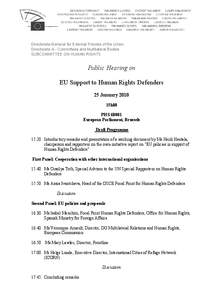 Directorate-General for External Policies of the Union Directorate A - Committees and Multilateral Bodies SUBCOMMITTEE ON HUMAN RIGHTS Public Hearing on EU Support to Human Rights Defenders