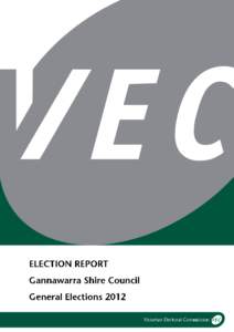 INTRODUCTION  1 About the Victorian Electoral Commission ................................................................. 1 About Gannawarra Shire ......................................................................