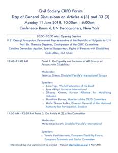 Civil Society CRPD Forum Day of General Discussions on ArticlesandMonday 11 June 2018, 10:00am – 6:00pm Conference Room 4, UN Headquarters, New York 10:00–10:30 AM: Opening Session H.E. Georgi Panayoto