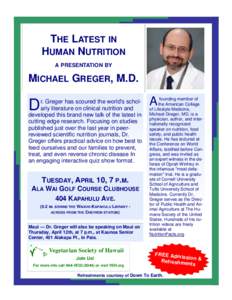 THE LATEST IN HUMAN NUTRITION A PRESENTATION BY MICHAEL GREGER, M.D.