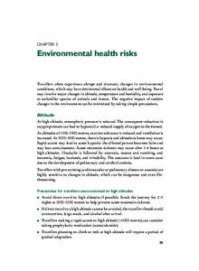 CHAPTER 3  Environmental health risks Travellers often experience abrupt and dramatic changes in environmental conditions, which may have detrimental effects on health and well-being. Travel