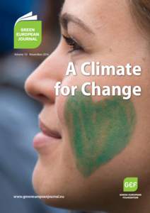 Volume 10 NovemberA Climate for Change  www.greeneuropeanjournal.eu