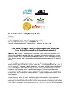 For immediate release - Friday, February 27, 2015 Contact: Anita Halasz, Long Island Jobs with Justice, (Eric Alexander, Vision Long Island, (Veronica Vanterpool, Tri-State Transportation Camp
