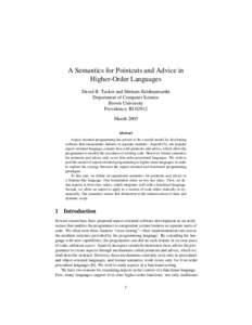 A Semantics for Pointcuts and Advice in Higher-Order Languages David B. Tucker and Shriram Krishnamurthi Department of Computer Science Brown University Providence, RI 02912