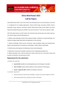 China Wind Power 2015 Call for Papers China Wind Power (CWP) is one of the world’s most influential events in the wind industry. The event is co-organized by four leading organisations: Chinese Wind Energy Association 