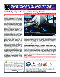 THE CHANGING TIDE Spring 2011 Costs & Capacity to Control Invasive Fouling Species on California’s Coast & Delta and Baja California Fouling control is critical to maintain boat