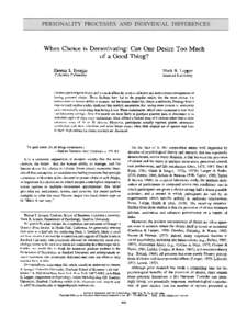 When Choice is Demotivating: Can One Desire Too Much of a Good Thing? Sheena S. Iyengar Mark R. Lepper