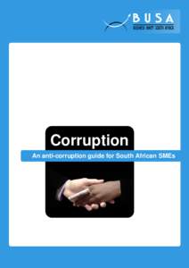 Corruption An anti-corruption guide for South African SMEs Anti-Corruption Guide for SMEs  1