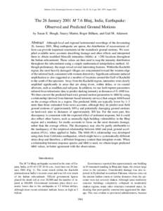 Bulletin of the Seismological Society of America, Vol. 92, No. 6, pp. 2061–2079, AugustThe 26 January 2001 M 7.6 Bhuj, India, Earthquake: Observed and Predicted Ground Motions by Susan E. Hough, Stacey Martin, R