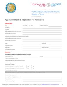 VIENNA MASTER IN HUMAN RIGHTS (Master of Arts) Start: Winter TermApplication form & Application for Admission Personal Data