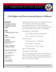 U.S. COMMISSION ON C IVIL RIGHTS  Civil Rights and Environmental Justice in Illinois Hosted By: The Illinois Advisory Committee to the U.S.