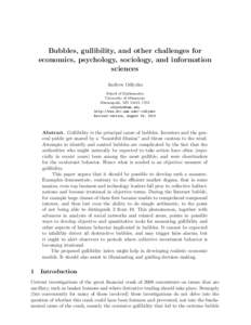 Bubbles, gullibility, and other challenges for economics, psychology, sociology, and information sciences Andrew Odlyzko School of Mathematics University of Minnesota