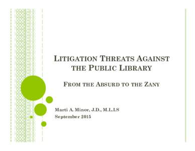Microsoft PowerPoint - Litigation Threats Against  the Public Library