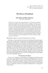 Review of Educational Research March 2007, Vol. 77, No. 1, pp. 81–112 DOI: The Power of Feedback John Hattie and Helen Timperley