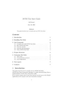 JOTM Test Suite Guide Jeff Mesnil July 30, 2003 Abstract This guide describes how to install and run JOTM Test Suite