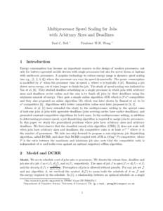 Multiprocessor Speed Scaling for Jobs with Arbitrary Sizes and Deadlines Paul C. Bell 1