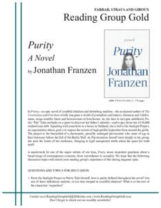 FARRAR, STRAUS AND GIROUX  Reading Group Gold Purity A Novel by