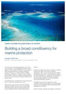 Slashers Reef, Queensland © Commonwealth of Australia, Great Barrier Reef Marine Park Authority  THEME 4: BUILDING THE CONSTITUENCY OF SUPPORT Building a broad constituency for marine protection