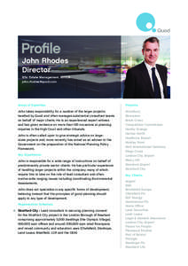 John Rhodes Director BSc Estate Management, MRICS [removed]  Areas of Expertise: