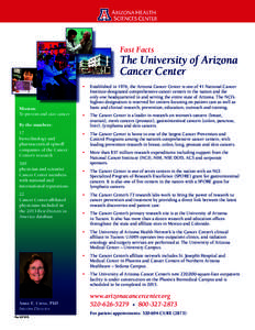 Fast Facts  The University of Arizona Cancer Center  Mission: