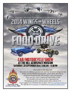 The Aerospace Heritage Foundation of Utah presents the  Car/Motorcycle Show at the Hill Aerospace Museum  Saturday, 20 September 2014, 9:00 am – 4:30 pm