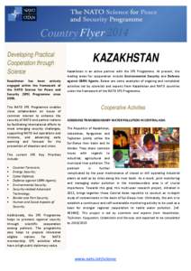 Country Flyer 2014 Developing Practical Cooperation through Science Kazakhstan has been actively engaged within the framework of