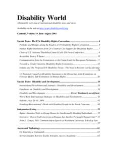 Disability World A bimonthly web-zine of international disability news and views Available on the web at http://www.disabilityworld.org Contents, Volume 19, June-August 2003 Special Topic: The U.N. Disability Rights Conv