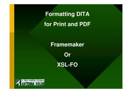 Formatting DITA for Print and PDF Framemaker Or XSL-FO