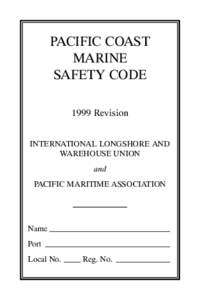 PACIFIC COAST MARINE SAFETY CODE 1999 Revision INTERNATIONAL LONGSHORE AND WAREHOUSE UNION