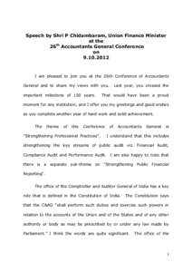 Speech by Shri P Chidambaram, Union Finance Minister at the th 26 Accountants General Conference on